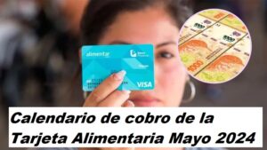 Tarjeta Alimentaria Abril 2024