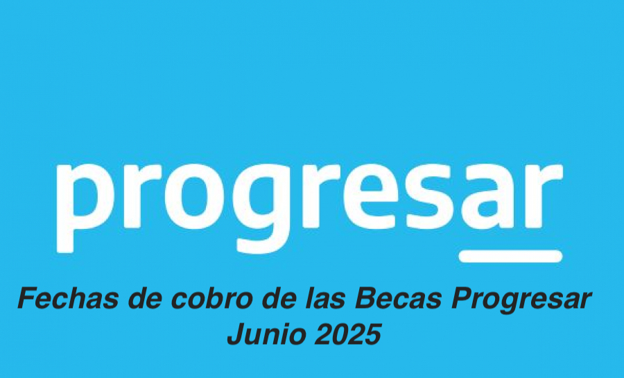 Becas Progresar Junio 2025